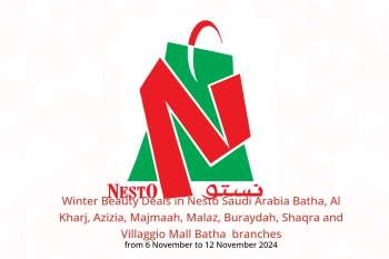 Winter Beauty Deals in Nesto  Batha, Al Kharj, Azizia, Majmaah, Malaz, Buraydah, Shaqra and Villaggio Mall Batha  from 6 to 12 November