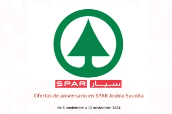 Ofertas de aniversario en SPAR Arabia Saudita de 6 a 12 noviembre