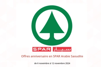 Offres anniversaire en SPAR Arabie Saoudite de 6 à 12 novembre