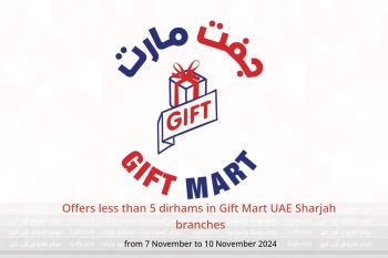 Offers less than 5 dirhams in Gift Mart  Sharjah  from 7 to 10 November