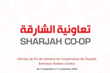 Ofertas de fin de semana en Cooperativa de Sharjah Emiratos Árabes Unidos de 7 a 11 noviembre