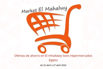 Ofertas de ahorro en El mhallawy Sons Hipermercados Egipto de 22 a 27 abril