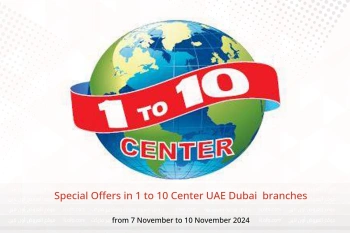 Special Offers in 1 to 10 Center  Dubai  from 7 to 10 November