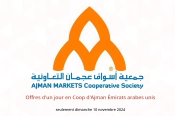 Offres d'un jour en Coop d'Ajman Émirats arabes unis seulement dimanche 10 novembre