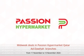 Midweek deals in Passion Hypermarket  Ad-Dawhah  from 11 to 13 November