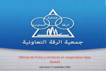 Ofertas de frutas y verduras en cooperativa riqqa Kuwait solo lunes 11 noviembre