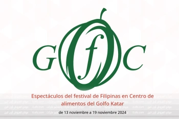 Espectáculos del festival de Filipinas en Centro de alimentos del Golfo Katar de 13 a 19 noviembre