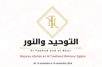 Mejores ofertas en Al Tawheed Welnour Egipto de 13 a 19 noviembre