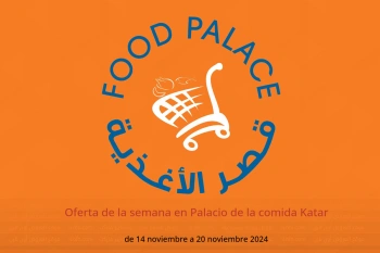 Oferta de la semana en Palacio de la comida Katar de 14 a 20 noviembre