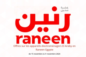 Offres sur les appareils électroménagers El Araby en Raneen Egypte de 15 à 21 novembre