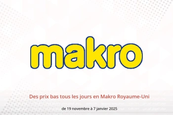 Des prix bas tous les jours en Makro Royaume-Uni de 19 novembre à 7 janvier
