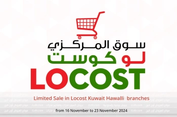 Limited Sale in Locost  Hawalli  from 16 to 23 November