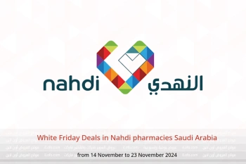 White Friday Deals in Nahdi pharmacies Saudi Arabia from 14 to 23 November