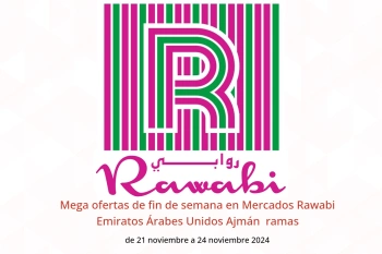 Mega ofertas de fin de semana en Mercados Rawabi  Ajmán  de 21 a 24 noviembre