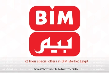 72 hour special offers in BIM Market Egypt from 22 to 24 November