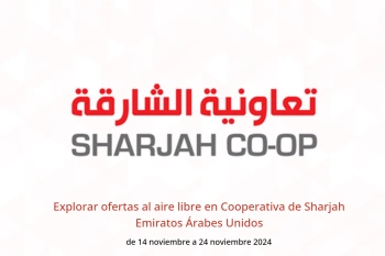 Explorar ofertas al aire libre en Cooperativa de Sharjah Emiratos Árabes Unidos de 14 a 24 noviembre