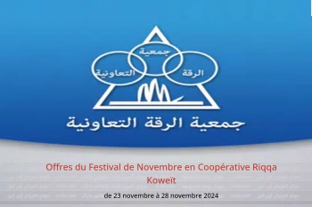 Offres du Festival de Novembre en Coopérative Riqqa Koweït de 23 à 28 novembre