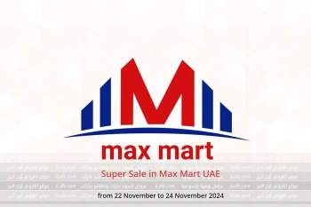 Super Sale in Max Mart UAE from 22 to 24 November