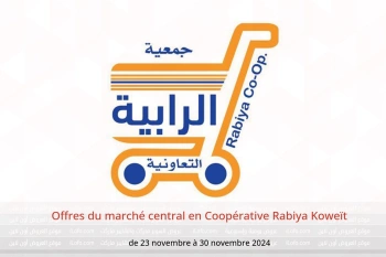 Offres du marché central en Coopérative Rabiya Koweït de 23 à 30 novembre