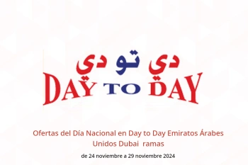 Ofertas del Día Nacional en Day to Day  Dubai  de 24 a 29 noviembre