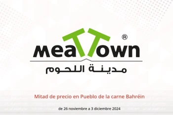 Mitad de precio en Pueblo de la carne Bahréin de 26 noviembre a 3 diciembre