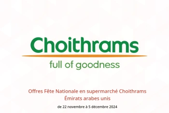 Offres Fête Nationale en supermarché Choithrams Émirats arabes unis de 22 novembre à 5 décembre