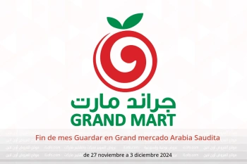 Fin de mes Guardar en Grand mercado Arabia Saudita de 27 noviembre a 3 diciembre