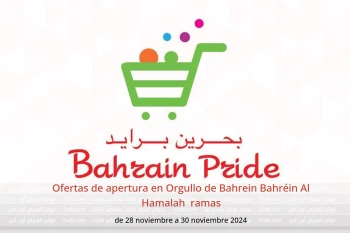 Ofertas de apertura en Orgullo de Bahrein  Al Hamalah  de 28 a 30 noviembre