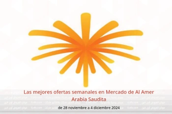 Las mejores ofertas semanales en Mercado de Al Amer Arabia Saudita de 28 noviembre a 4 diciembre