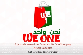 3 jours de sensations fortes en We One Shopping Arabie Saoudite de 28 à 30 novembre