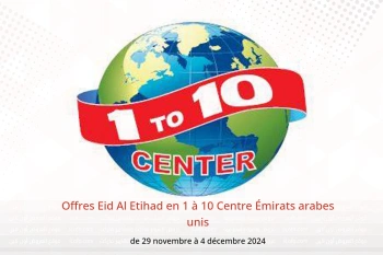 Offres Eid Al Etihad en 1 à 10 Centre Émirats arabes unis de 29 novembre à 4 décembre