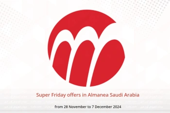 Super Friday offers in Almanea Saudi Arabia from 28 November to 7 December