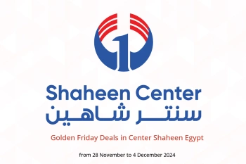 Golden Friday Deals in Center Shaheen Egypt from 28 November to 4 December