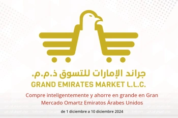 Compre inteligentemente y ahorre en grande en Gran Mercado Omartz Emiratos Árabes Unidos de 1 a 10 diciembre