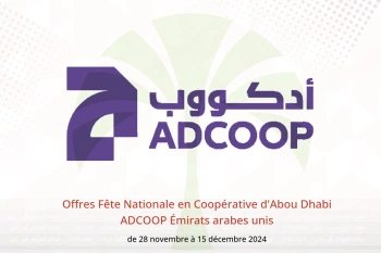 Offres Fête Nationale en Coopérative d'Abou Dhabi ADCOOP Émirats arabes unis de 28 novembre à 15 décembre