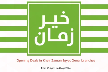 Opening Deals in Kheir Zaman  Qena  from 25 April to 4 May