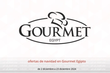 ofertas de navidad en Gourmet Egipto de 2 a 23 diciembre