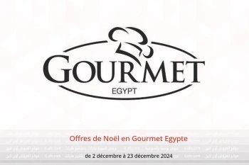 Offres de Noël en Gourmet Egypte de 2 à 23 décembre