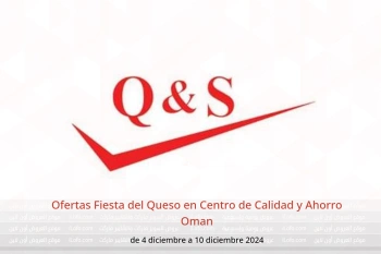 Ofertas Fiesta del Queso en Centro de Calidad y Ahorro Oman de 4 a 10 diciembre