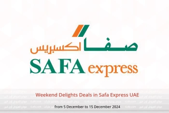 Weekend Delights Deals in Safa Express UAE from 5 to 15 December