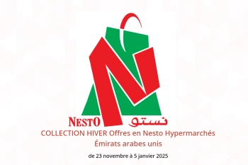 COLLECTION HIVER Offres en Nesto Hypermarchés Émirats arabes unis de 23 novembre à 5 janvier