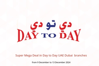 Super Mega Deal in Day to Day  Dubai  from 9 to 13 December