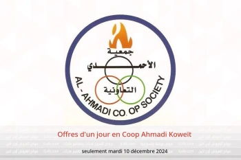 Offres d'un jour en Coop Ahmadi Koweït seulement mardi 10 décembre