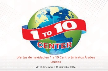 ofertas de navidad en 1 a 10 Centro Emiratos Árabes Unidos de 12 a 18 diciembre