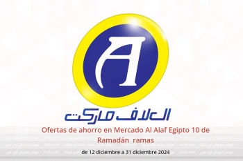 Ofertas de ahorro en Mercado Al Alaf  10 de Ramadán  de 12 a 31 diciembre