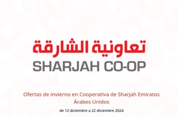 Ofertas de invierno en Cooperativa de Sharjah Emiratos Árabes Unidos de 12 a 22 diciembre