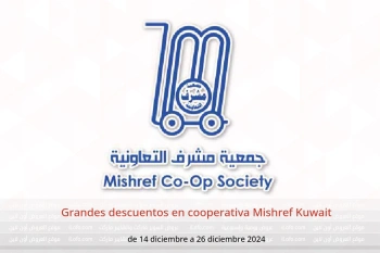 Grandes descuentos en cooperativa Mishref Kuwait de 14 a 26 diciembre