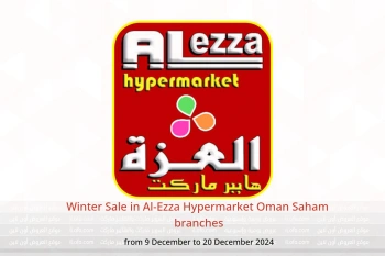 Winter Sale in Al-Ezza Hypermarket  Saham  from 9 to 20 December