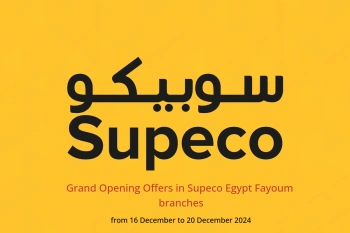 Grand Opening Offers in Supeco  Fayoum  from 16 to 20 December