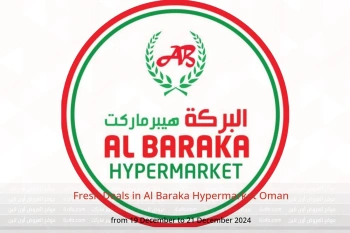 Fresh Deals in Al Baraka Hypermarket Oman from 19 to 21 December